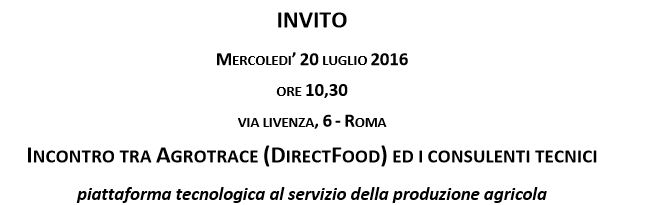 Roma, 20 luglio 2016 – Incontro tra AGROTRACE (DIRECTFOOD) ed i consulenti tecnici