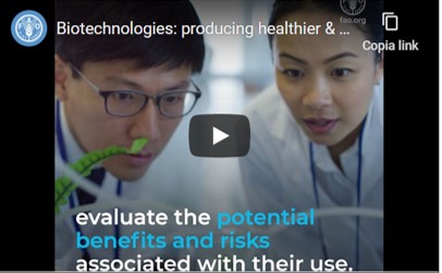 Biotechnologies: producing healthier & safer food while protecting our environment