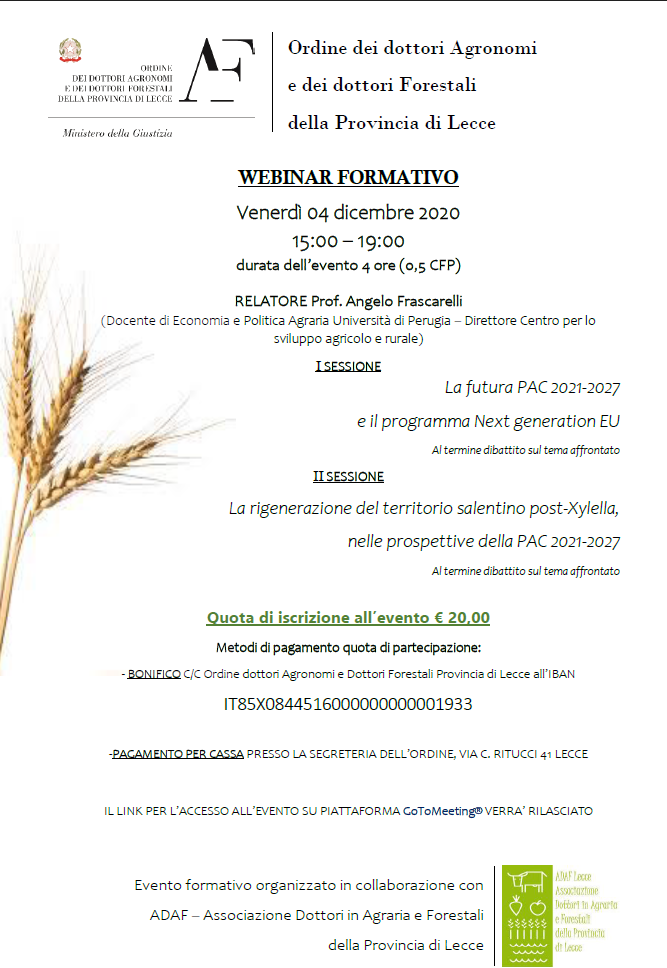 4 dicembre 2020 – Webinar formativo I SESSIONE “La futura PAC 2021-2027 e il programma Next generation EU” – II SESSIONE “La rigenerazione del territorio salentino post-Xylella, nelle prospettive della PAC 2021-2027”