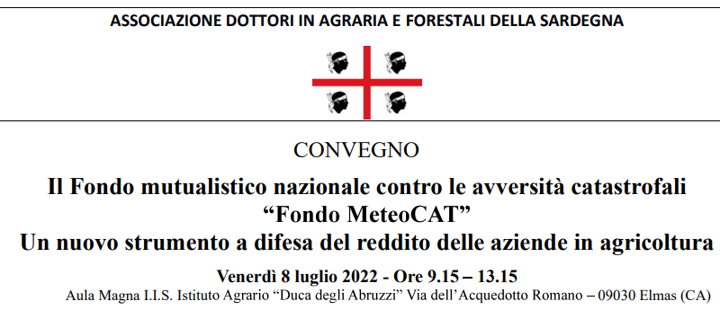 8 luglio 2022 – Convegno "Il Fondo mutualistico nazionale contro le avversità catastrofali "Fondo MeteoCAT". Un nuovo strumento a difesa del reddito delle aziende in agricoltura"