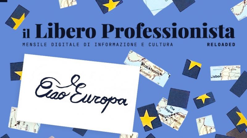 Il Libero Professionista reloaded #8: Ciao Europa