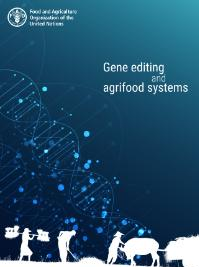 Nuovo documento della FAO su opportunità e regolamentazione del gene editing per l’agroalimentare