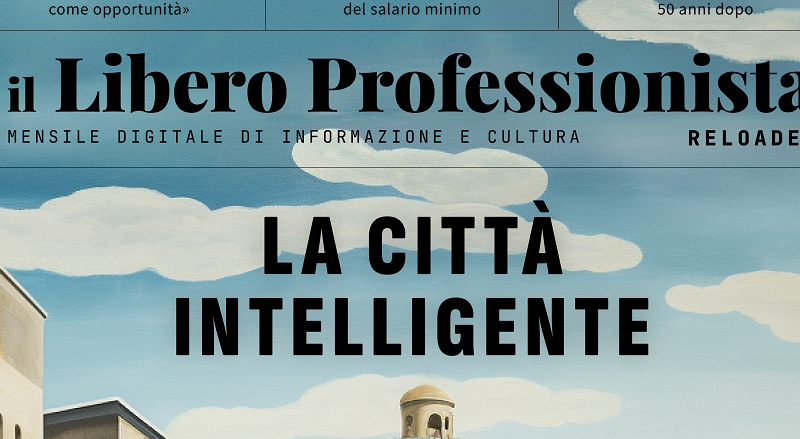 Il Libero Professionista reloaded #16: “La città intelligente”