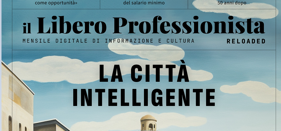 Il Libero Professionista reloaded #16: “La città intelligente”