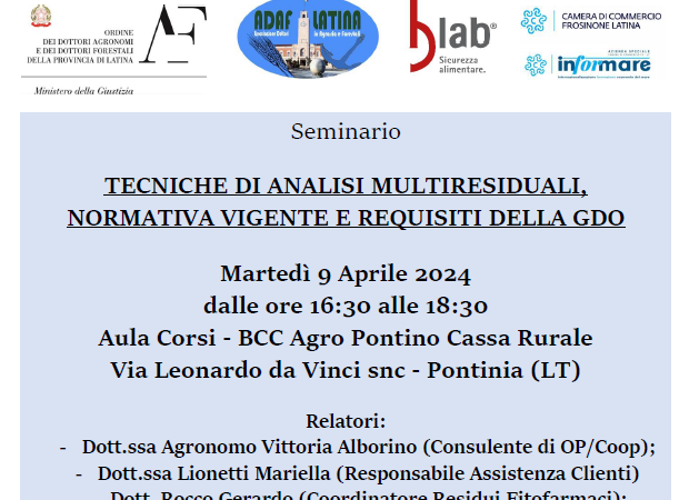 Pontinia (LT), 9 aprile 2024 – Seminario “Tecniche di analisi multiresiduali, normativa vigente e requisiti della GDO”