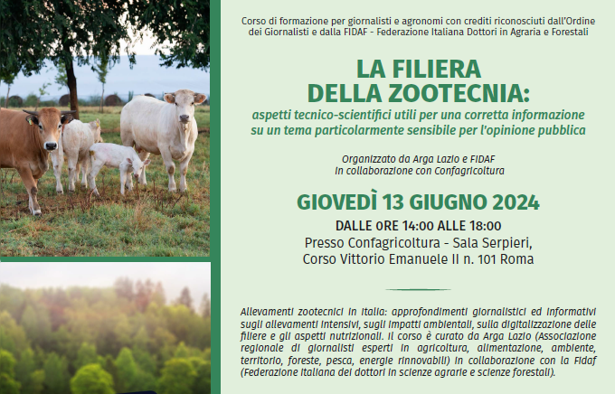 Roma, 13 giugno 2024 – “LA FILIERA DELLA ZOOTECNIA: aspetti tecnico-scientifici utili per una corretta informazione su un tema particolarmente sensibile per l’opinione pubblica” – Presentazioni