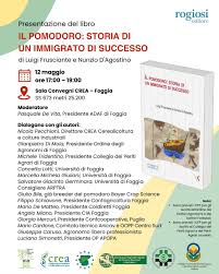 Foggia, 12 maggio 2025 – Presentazione del libro “Il pomodoro: storia di un immigrato di successo”