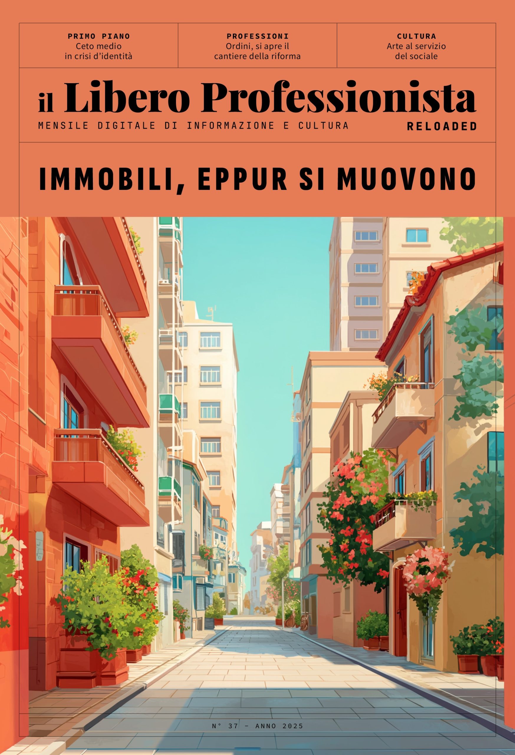Il Libero Professionista Reloaded #37: Immobili, eppur si muovono