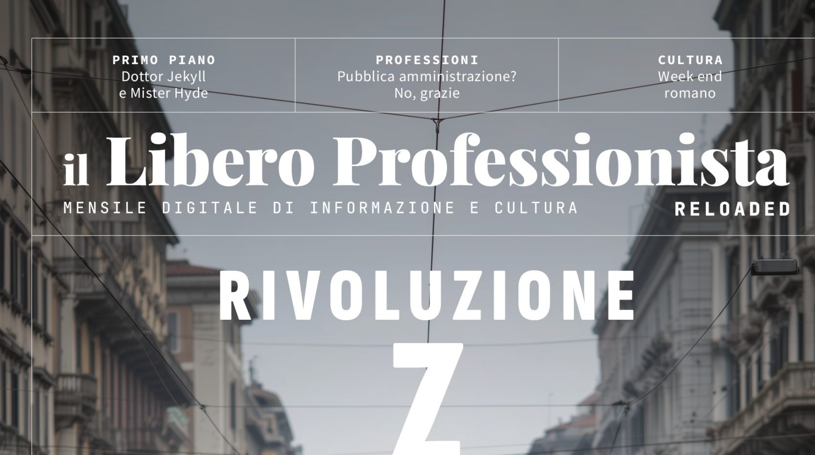 Il Libero Professionista Reloaded #38: Rivoluzione Z